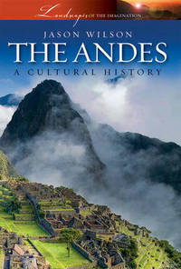 Book Cover for The Andes by Jason Wilson