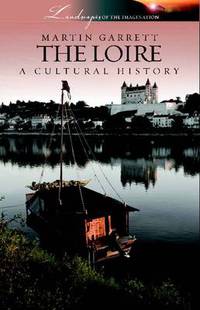 Book Cover for The Loire by Martin Garrett
