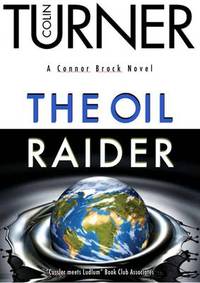 Book Cover for The Oil Raider by Colin Turner