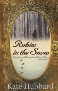 Book Cover for Rubies in the Snow by Kate Hubbard