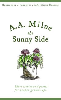 Book Cover for The Sunny Side by A A Milne