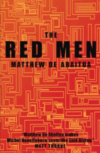 Book Cover for The Red Men by Matthew De Abaitua