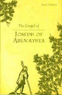 Book Cover for The Gospel of Joseph of Arimathea by James Harpur