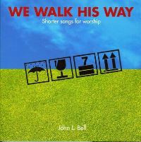 Book Cover for We Walk His Way by John L Bell