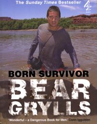 Book Cover for Born Survivor by Bear Grylls