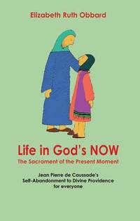 Book Cover for Life in God's Now by Elizabeth Ruth Obbard