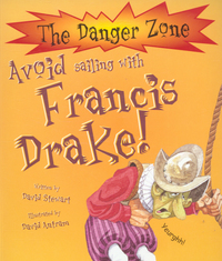 Book Cover for Avoid Sailing With Francis Drake! by David Stewart, David Antram, David Salariya