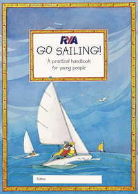Book Cover for Go Sailing! by Claudia Myatt, Royal Yachting Association Great Britain