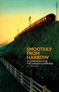 Book Cover for Smoothly from Harrow by Chris Moss