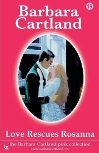 Book Cover for Love Rescues Rosanna by Barbara Cartland