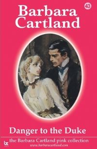 Book Cover for Danger to the Duke by Barbara Cartland