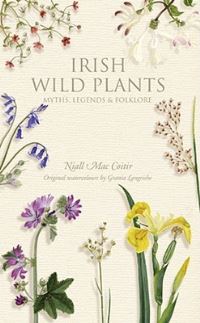 Book Cover for Irish Wild Plants by Niall MacCoitir, Grania Langrishe