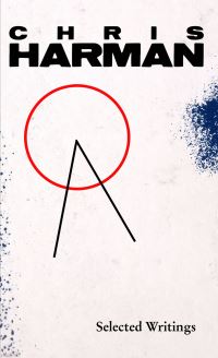 Book Cover for Selected Writings by Chris Harman