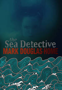 Book Cover for The Sea Detective by Mark Douglas-Home