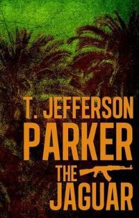 Book Cover for The Jaguar by T Jefferson Parker