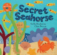 Book Cover for Secret Seahorse by Stella Blackstone, Clare Beaton
