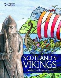 Book Cover for Scotland's Vikings by Frances Jarvie, Gordon Jarvie, Fhiona Galloway, National Museums of Scotland