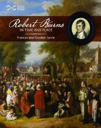 Book Cover for Robert Burns in Time and Place by Frances Jarvie, Gordon Jarvie, National Museums of Scotland