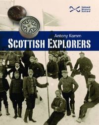 Book Cover for Scottish Explorers by Antony Kamm, National Museums of Scotland