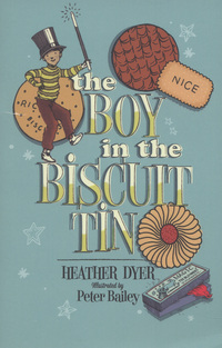 Book Cover for The Boy in the Biscuit Tin by Heather Dyer