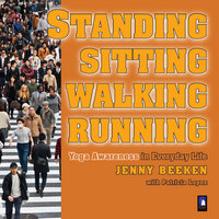 Book Cover for Standing, Sitting, Walking, Running by Jenny Beeken, Patricia Lopez