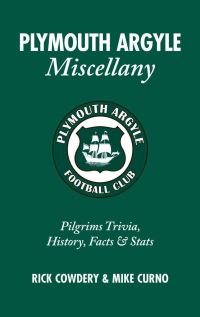 Book Cover for Plymouth Argyle Miscellany by Richard Cowdery, Mike Curno