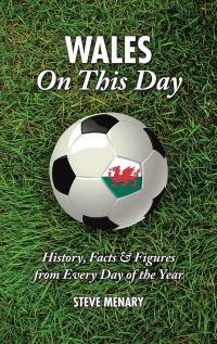 Book Cover for Wales on This Day by Steve Menary