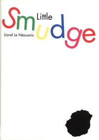 Book Cover for Little Smudge by Lionel Le Néouanic