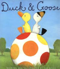 Book Cover for Duck & Goose by Tad Hills