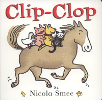 Book Cover for Clip-Clop by Nicola Smee