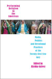 Book Cover for Performing Religion in the Americas by Alyshia Gálvez