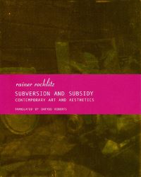 Book Cover for Subversion and Subsidy by Rainer Rochlitz