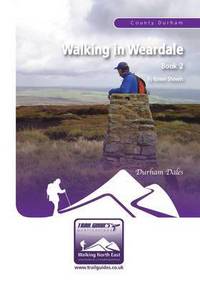 Book Cover for Walking in Weardale. Book 2 by Keven Shevels