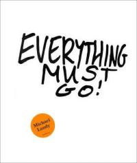 Book Cover for Everything Must Go! by Michael Landy