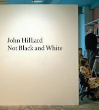 Book Cover for John Hilliard - Not Black and White by John Hilliard, John Hilliard
