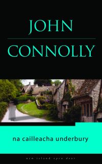 Book Cover for Cailleacha Underbury by John Connolly, Freda Mhic Oireachtaigh