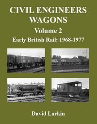 Book Cover for Civil Engineers Wagons. Volume 2 Early British Rail, 1968 to 1977 by David Larkin