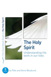 Book Cover for The Holy Spirit by Pete Woodcock, Anne Woodcock