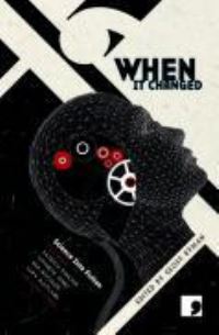 Book Cover for When It Changed by Geoff Ryman