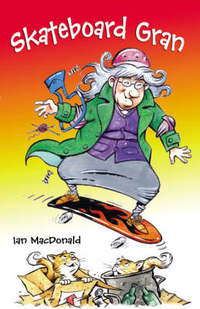Book Cover for Skateboard Gran by Ian MacDonald, Vince Reid