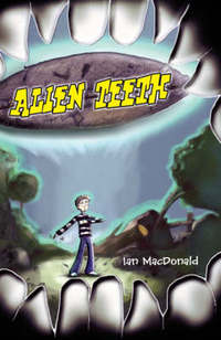 Book Cover for Alien Teeth by Ian MacDonald, Charlie Clough