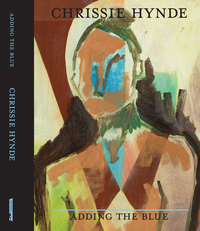 Book Cover for Adding the Blue by Chrissie Hynde