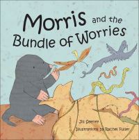 Book Cover for Morris and the Bundle of Worries by Jill Seeney, Rachel Fuller, British Association for Adoption  Fostering