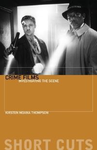Book Cover for Crime Films by Kirsten Moana Thompson