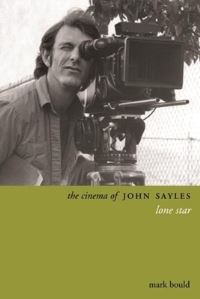 Book Cover for The Cinema of John Sayles by Mark Bould