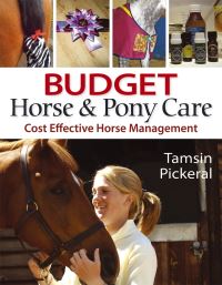 Book Cover for Budget Horse & Pony Care by Tamsin Pickeral