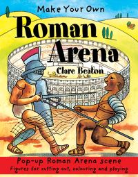 Book Cover for Make Your Own Roman Arena by Clare Beaton