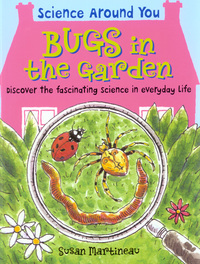 Book Cover for Bugs in the Garden by Susan Martineau, Leighton Noyes