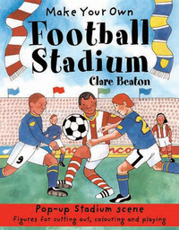 Book Cover for Make Your Own Football Stadium by Clare Beaton