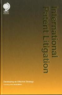 Book Cover for International Patent Litigation by David Wilson